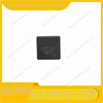 1 бр.-10 бр. LAN9514-чип контролер JZX QFN-64 LAN9514 QFN64 Ethernet
